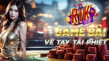 Khám phá cách chơi game đánh bài đổi thưởng tại Rikvip